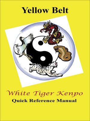cover image of White Tiger Kenpo Yellow Belt Reference Manual